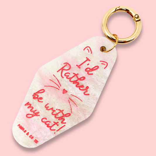 I'd Rather Be With My Cat Motel Keyring