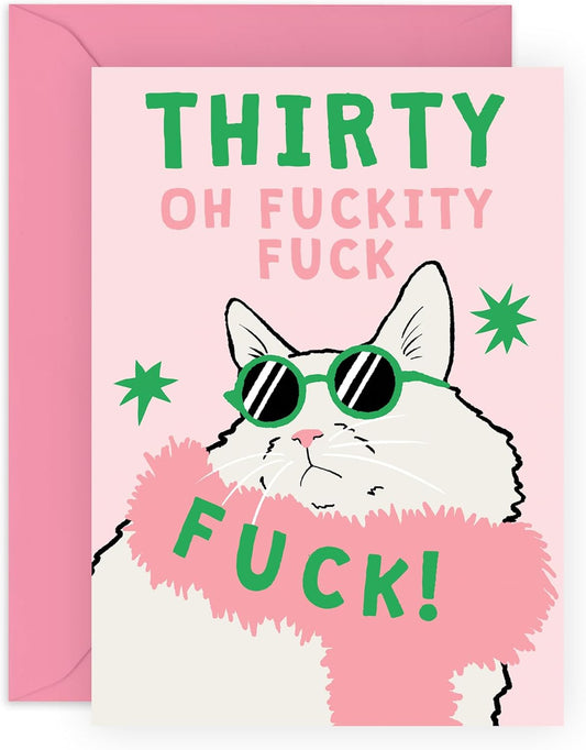 Thirty F*ckity F*ck: Birthday Card