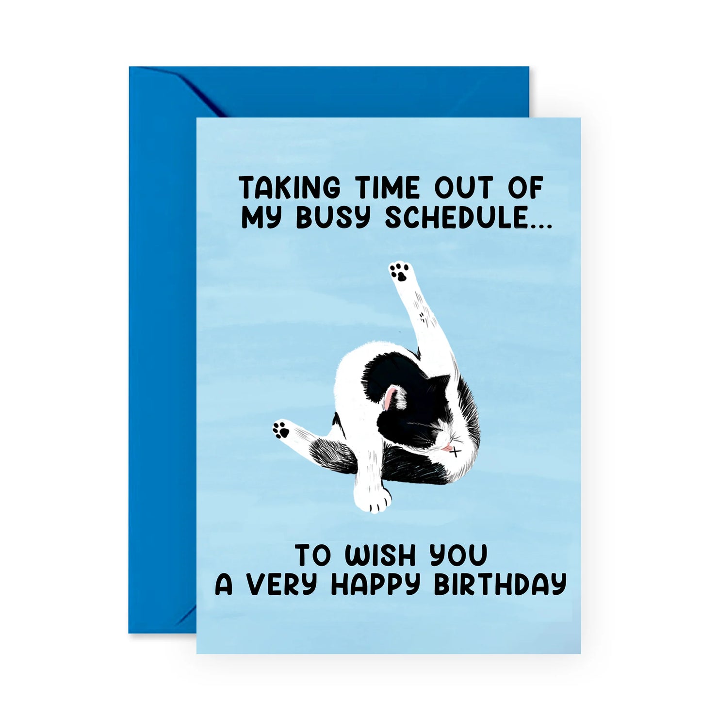 Taking Time Out Of My Busy Schedule: Birthday Card