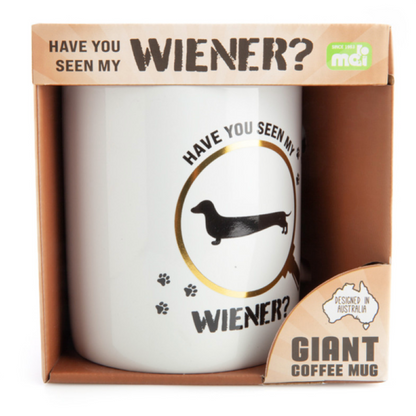 Have You Seen My Wiener Giant Mug